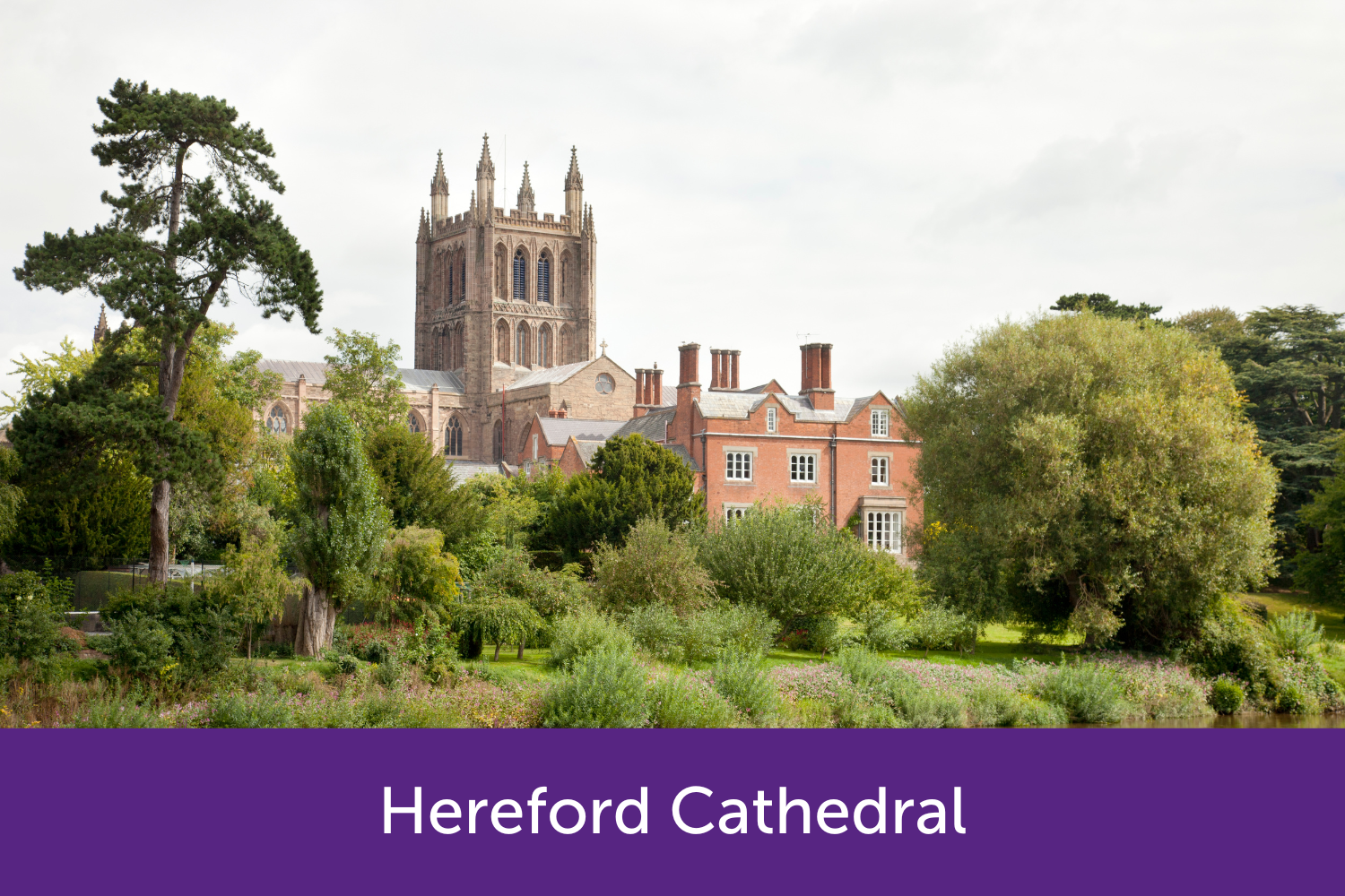 Hereford Cathedral with trees around it